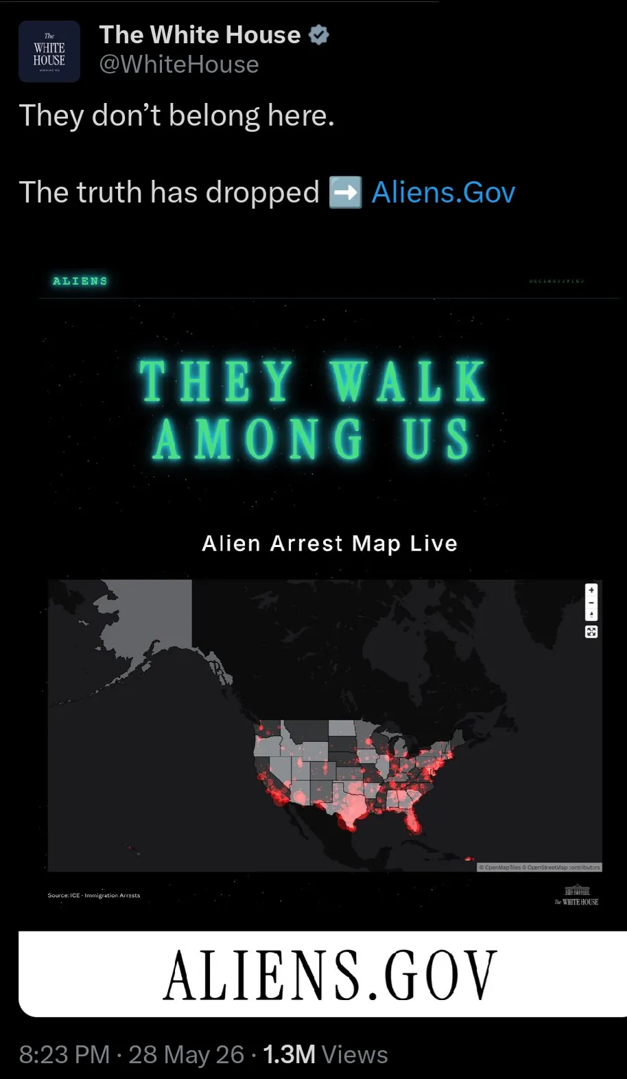 This is the White House's tweet on X promoting it's new aliens.gov site. Tweet says: they don't belong here. The Truth has dropped. The site says "they walk among us" shoes an "arrest map" of alleged illegal migrants, which we know is over-egged, lots of people are being falsely arrested, even deported. Below that it has, in white house font, the domain: aliens.gov.